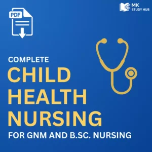 Complete Child Health Nursing Notes (PDF) for GNM & B.Sc. Nursing
