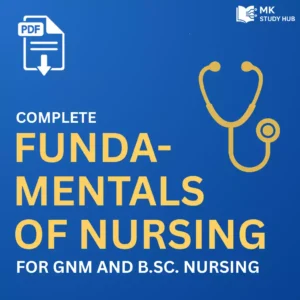 Complete Fundamentals of Nursing Notes (PDF) for GNM & B.Sc. Nursing