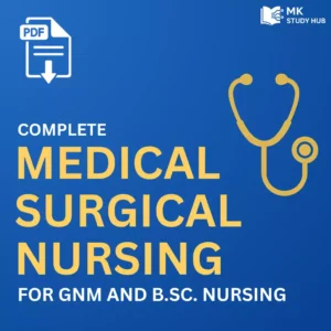Complete Medical Surgical Nursing Notes (PDF) for GNM & B.Sc. Nursing