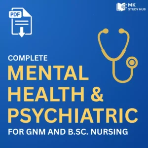 Complete Mental Health Nursing (Psychiatric) Notes (PDF) for GNM & B.Sc. Nursing