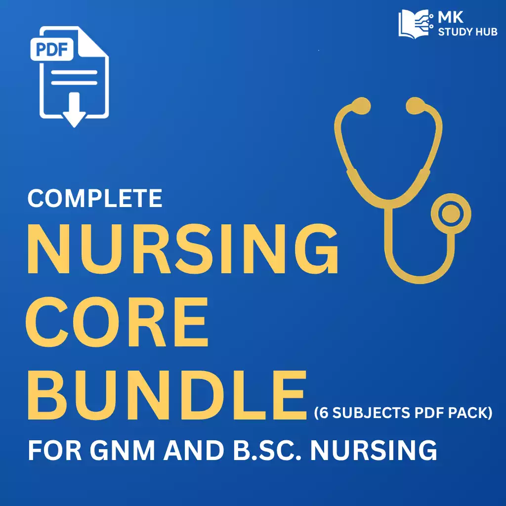 Complete Nursing Core Bundle (6 PDF Notes) – GNM & B.Sc. Nursing
